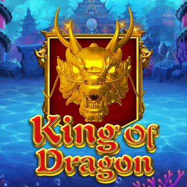 King Of Dragon